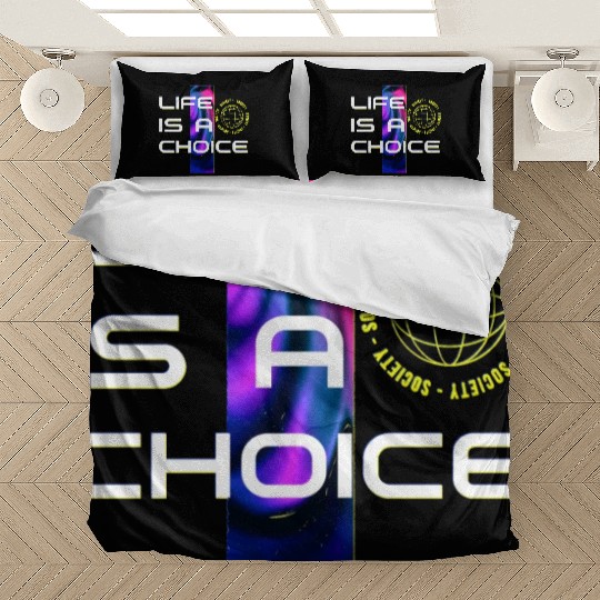 Life is a Choice Neon Graphic Bedding Sets