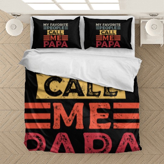My Favorite People Call Me Papa Funny Dad Bedding Sets