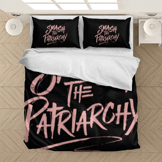 Smash The Patriarchy - Women's Rights - Resist Bedding Sets