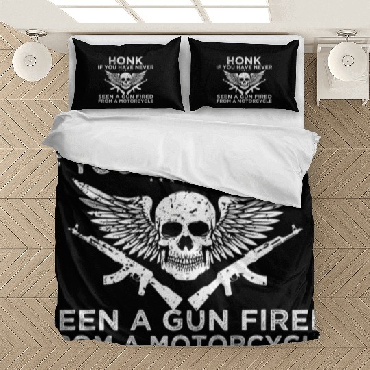 Honk If You Have Never Seen A Gun Fired From A Mot Bedding Sets