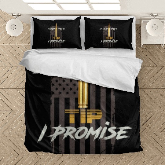 Just The Tip I Promise Bedding Sets