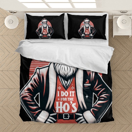 I Do It For The Ho's Bedding Sets