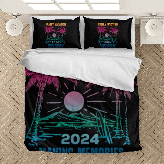Family Vacation 2024 Making Memories Bedding Sets