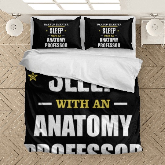 Wakeup Smarter Sleep WIth Anatomy Professor Gift Bedding Sets