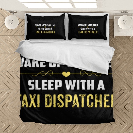 Wake Up Smarter Sleep With A TAXI DISPATCHER Bedding Sets