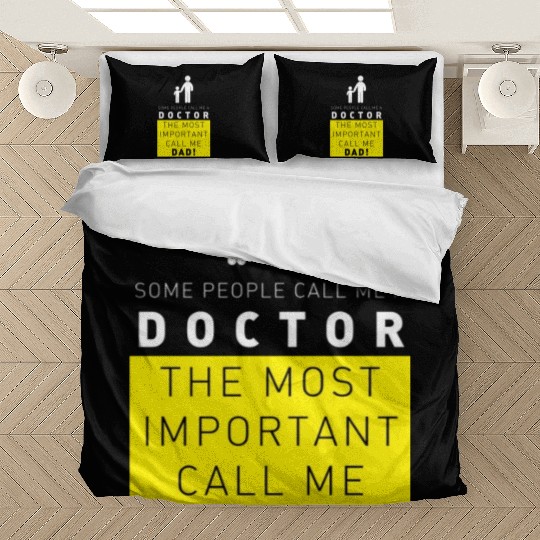 doctor the most important call me dad Bedding Sets
