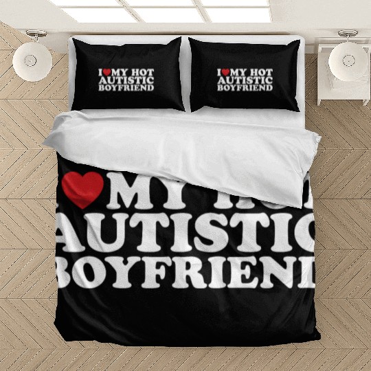 I Love My Hot Autistic Boyfriend BF Autism Heart Bedding Sets
