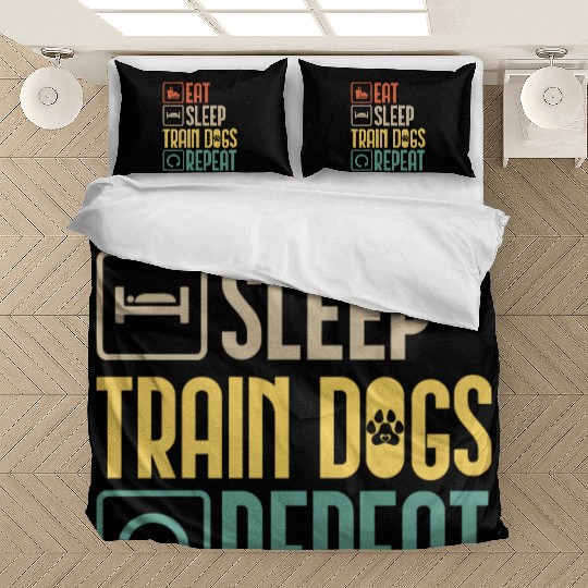 Eat Sleep Train Dogs Repeat Pet Animal Lover Gift Bedding Sets