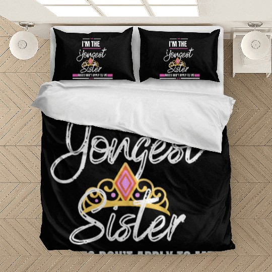 I Am The Youngest Sister Sibling Love Family Bedding Sets