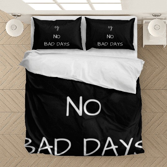 No Bad Days Bedding Sets