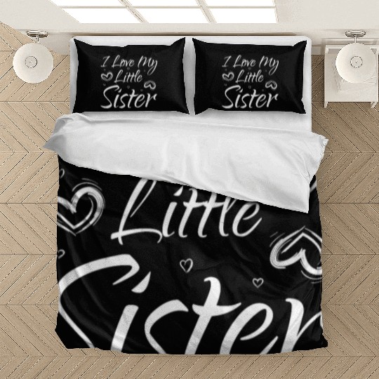 I Love My Little Sister Bedding Sets