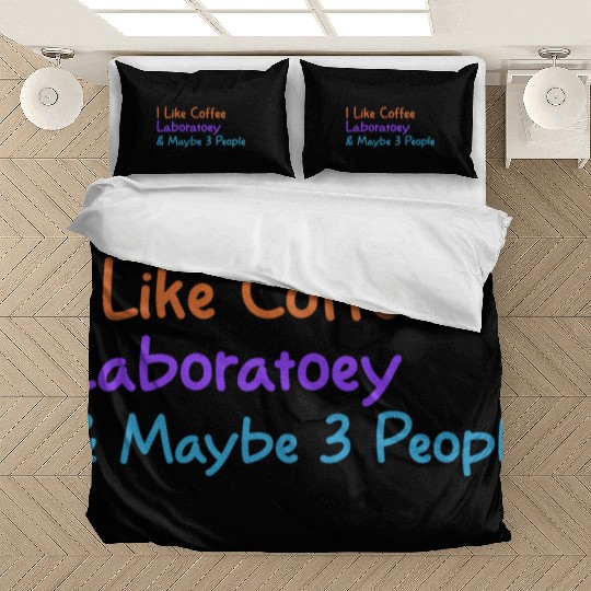 I Like Coffee Laboratory & Maybe 3 People | Funny Bedding Sets