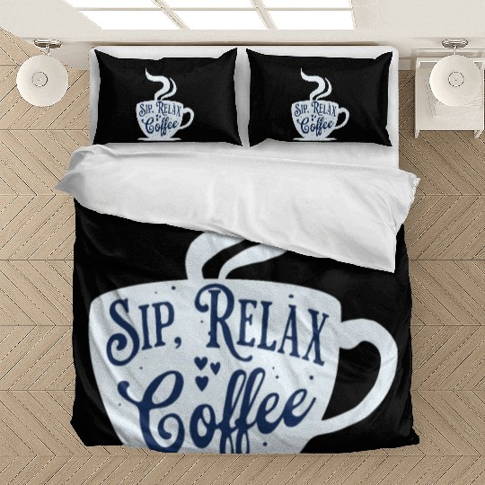 "Sip, Relax, Coffee" for Coffee lovers by Ziva Bedding Sets