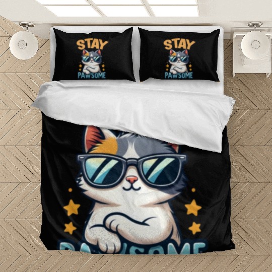 Stay Pawsome Cat for a Cat owner cat lover Bedding Sets