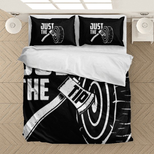 Axe Throwing Just The Tip Bedding Sets