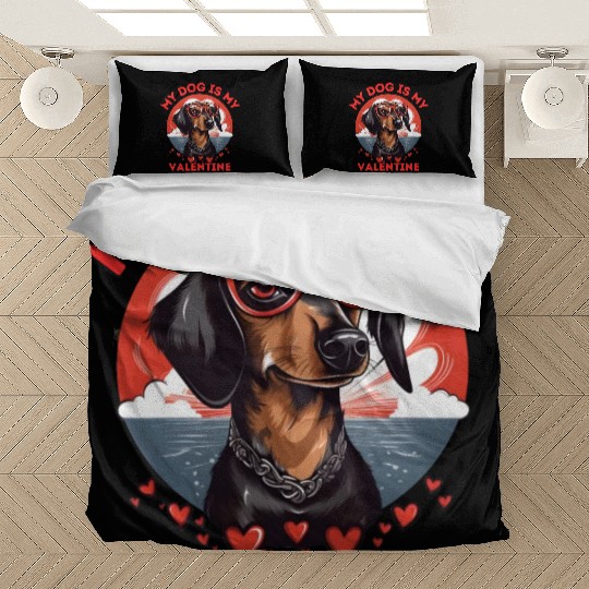My Dog is my Valentine's Day 2024 Dachshund Dogs Bedding Sets