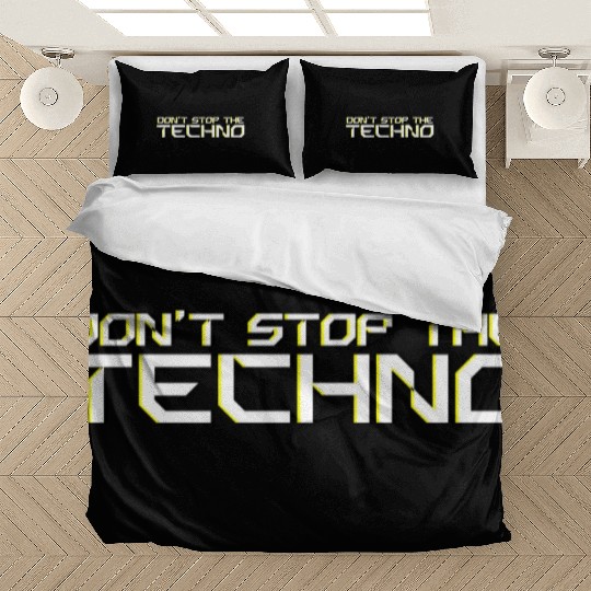 Doctor Keos & Tony Arms - Don t Stop The Techno Bedding Sets
