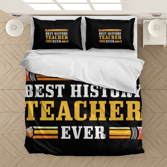 Best History Teacher Teacher Or Educator Gift Bedding Sets