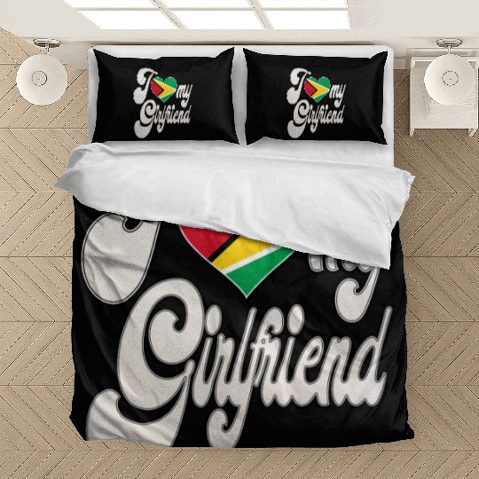 GuyanaI Love My Guyanese Girlfriend Bedding Sets