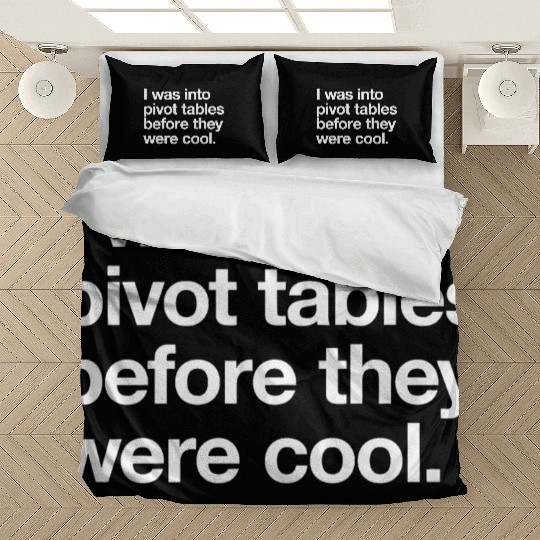 I WAS INTO PIVOT TABLES spreadsheet data excel acc Bedding Sets