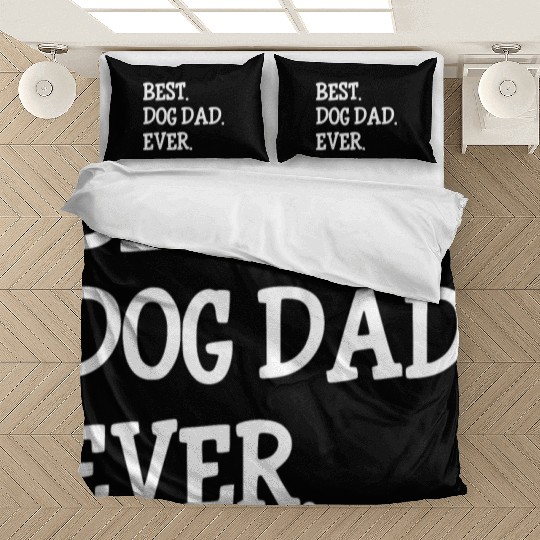 Best Dog Dad Ever Bedding Sets