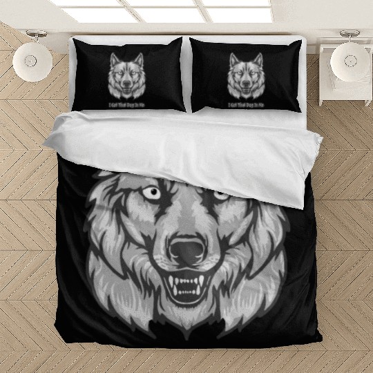 I Got That Dog in Me Bedding Sets