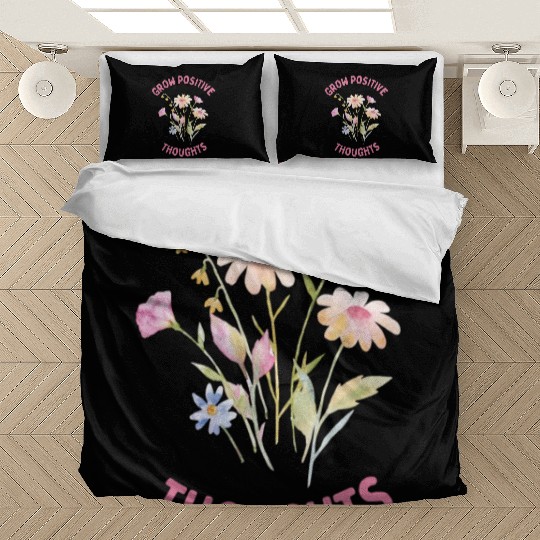Positivity and self-love, Grow Positive Thoughts Bedding Sets
