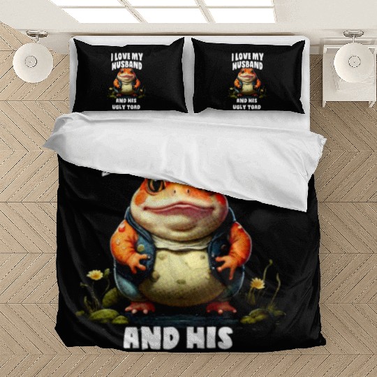 I love my husband and her ugly toad Herpetologist Bedding Sets