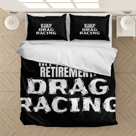 Drag Strip 1320 Accessories Plan For Retirement Dr Bedding Sets