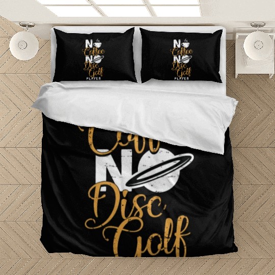Disc Golf Player No Coffee Disc Golf Coffee Lover Bedding Sets
