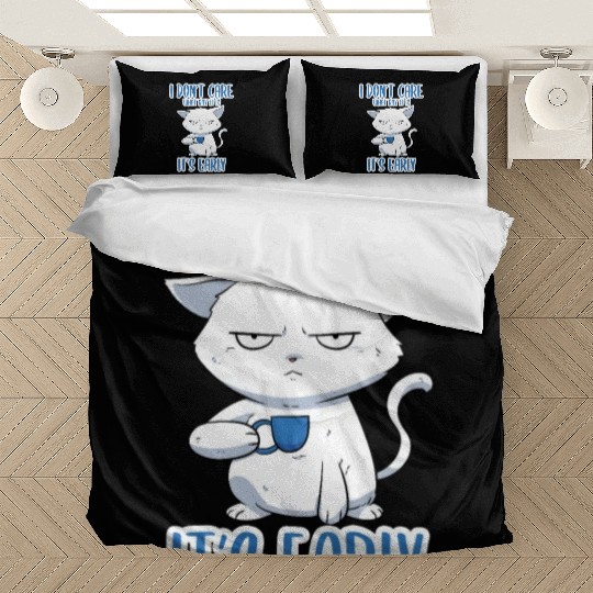 I Don't Care What Day It Is It's Early Cat Mom Bedding Sets