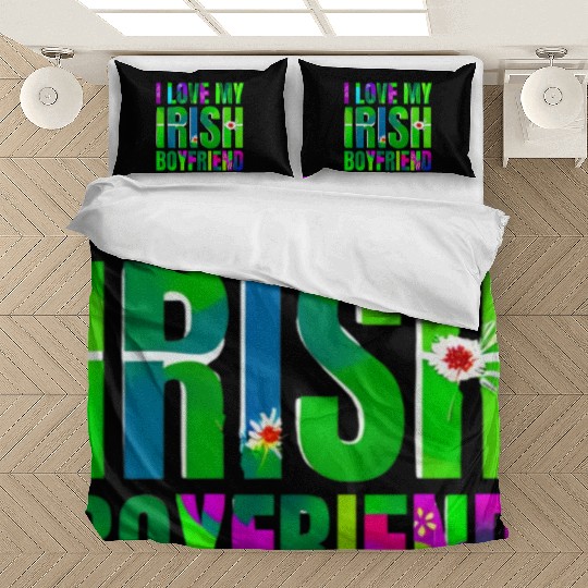 Love My Irish Boyfriend Floral Design Bedding Sets