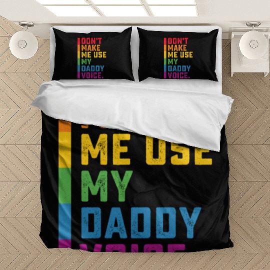 Don't Make Me Use My Daddy Voice Funny Gay LGBTQ Bedding Sets