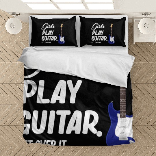 Girls Play Guitar. Get Over It. Female Guitarist Bedding Sets