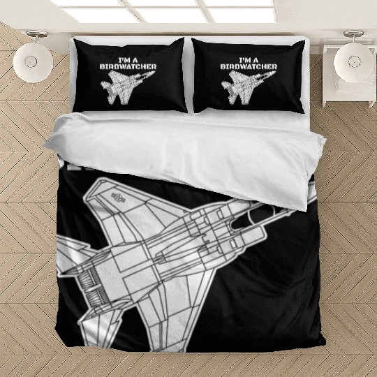 I'm A Bird Watcher F-15 Eagle Military Fighter F15 Bedding Sets