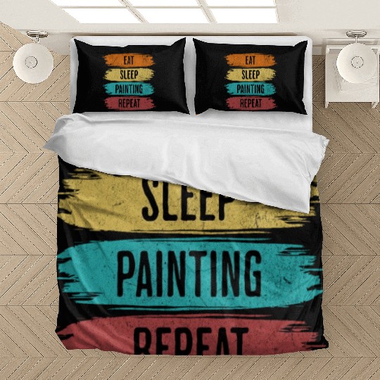 Eat Sleep Painting Repeat Bedding Sets