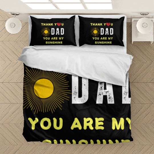 thank you dad you are my sunshine Bedding Sets