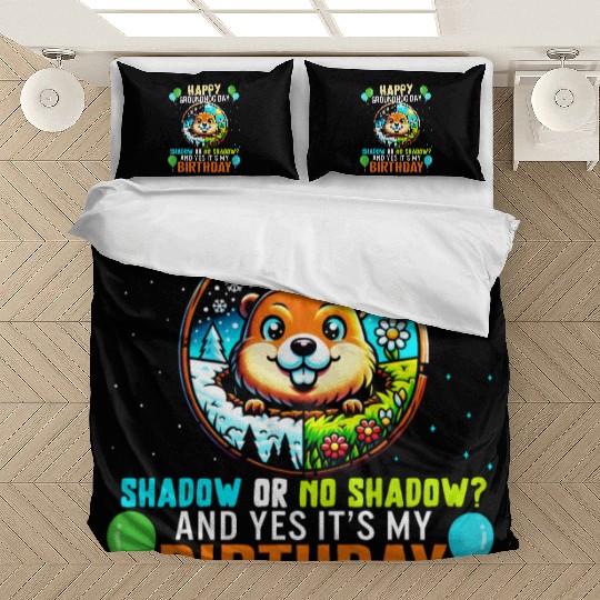 Groundhog Bedding Sets, Shadow Or No Shadow Yes It's My