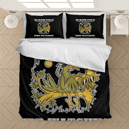 My Blood Type Is Bird Watching Bird Rehabilitator Bedding Sets