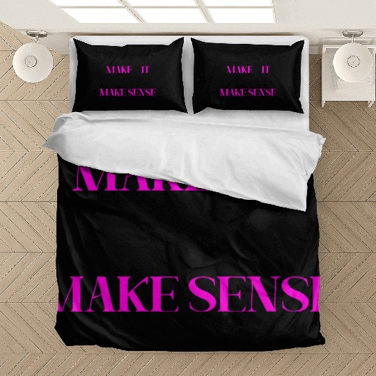 MAKE IT MAKE SENSE (PINK PRINT) Bedding Sets