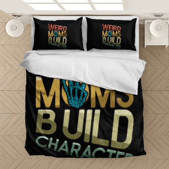Weird Moms Build Character Retro Mother's Day Bedding Sets