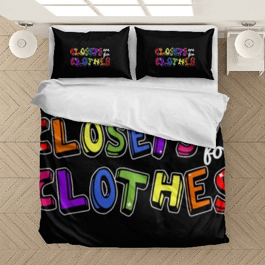 LGBTQ Closets Are For Clothes Bedding Sets