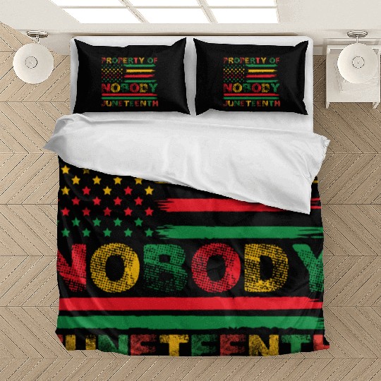 Property Of Nobody Juneteenth US American Flag Bedding Sets