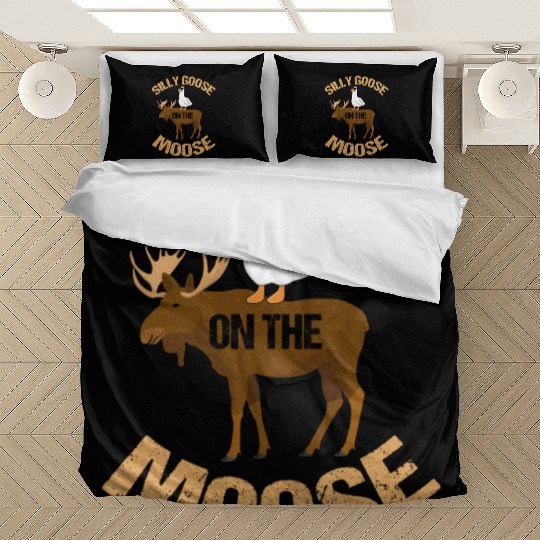 Silly Goose On The Moose Pun Geese Lover Bedding Sets