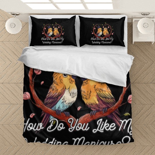 Do You Like My Wedding Manicure Bride Wedding Ring Bedding Sets