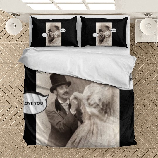 I love you. Thank you. Bedding Sets