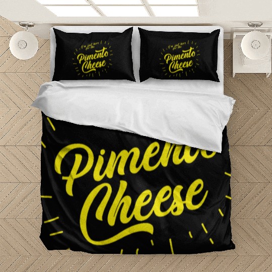 Im just here for the Pimento Cheese Bedding Sets