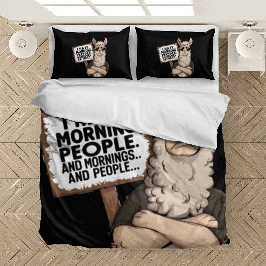 I Hate Morning People for a Morning grumpy Llama Bedding Sets