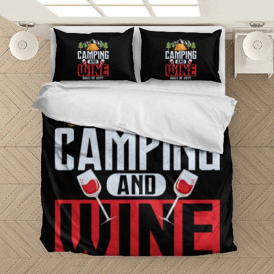 Camping and wine makes me happy Camper Outdoor Bedding Sets