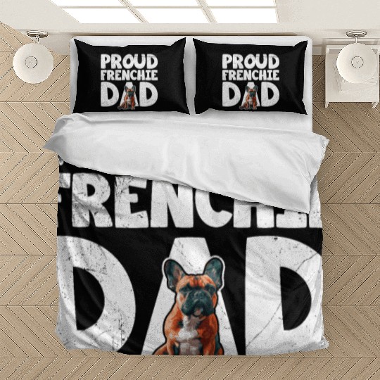 French Bulldog Lovers Proud Frenchie Dad Bedding Sets